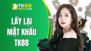 Lấy Lại Mật Khẩu TK88 - Hướng Dẫn Khôi Phục Từ A Đến Z